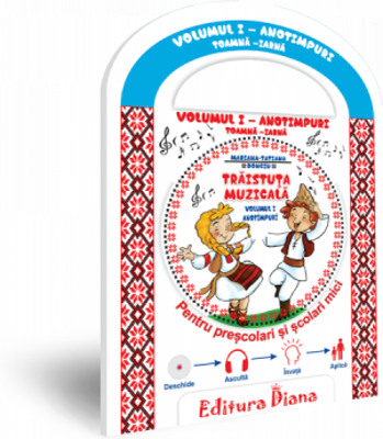 Traistuta muzicala. Anotimpuri Toamna - Iarna. Volumul I