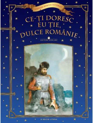 Lecturi scolare. Ce-ti doresc eu tie, dulce Romanie