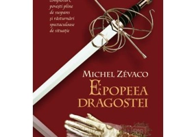 Cavalerii Pardaillan. Epopeea dragostei (vol. 3) - Michel Zevaco