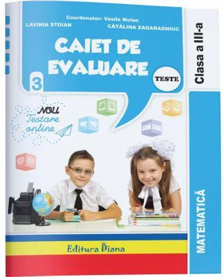 Matematica. Caiet de evaluare teste clasa a 3 a