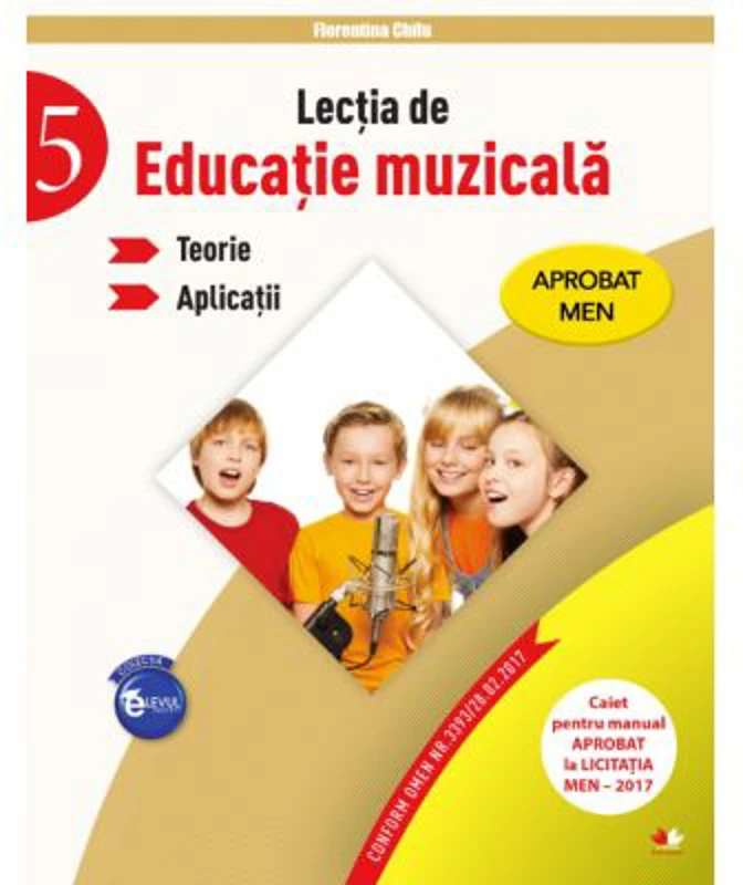 Lectia de educatie muzicala. Teorii. Aplicatii. Clasa a-V-a - Florentina Chifu