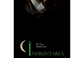 Casa noptii. Infruntarea (vol. 4) - Kristin Cast
