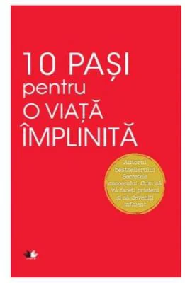 10 pasi pentru o viata implinita