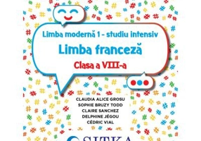 Limba Franceza. Studiu intensiv pentru clasa a 8-a