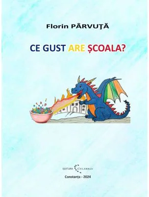 Ce gust are scoala? - Florin Parvuta
