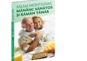 Mananc sanatos si raman tanar