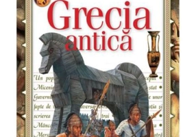 Grecia Antica. Descopera Lumea (Vol. 1)