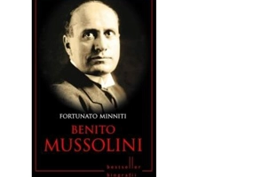 Benito Mussolini - Fortunato Minniti