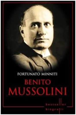 Benito Mussolini - Fortunato Minniti