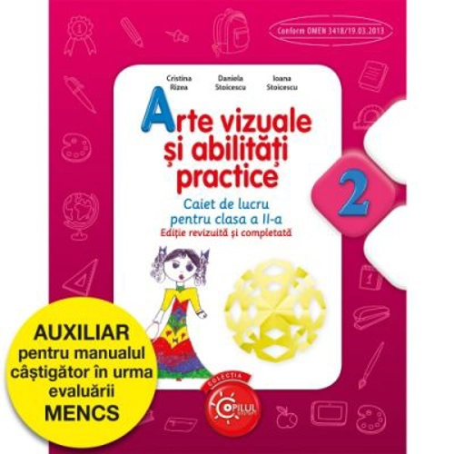 Arte vizuale și abilități practice - caiet de lucru pentru clasa a II-a