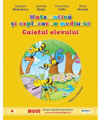 Matematică și explorarea mediului - caietul elevului pentru clasa I, partea I ( contine ed. digitala)