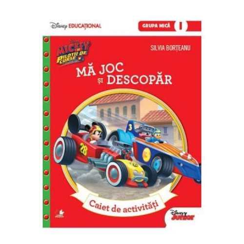 Mickey si pilotii de curse. Ma joc si descopar. Caiet de activitati (grupa mica 1) - Silvia Borteanu
