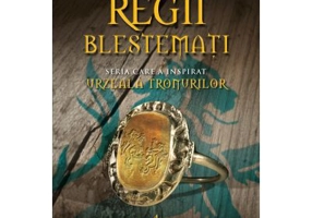 Regii blestemati volumul 4. Legea barbatilor - Maurice Druon