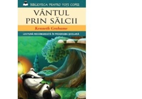Vantul prin salcii - Kenneth Grahame