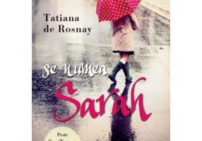 Se numea Sarah - Tatiana de Rosnay