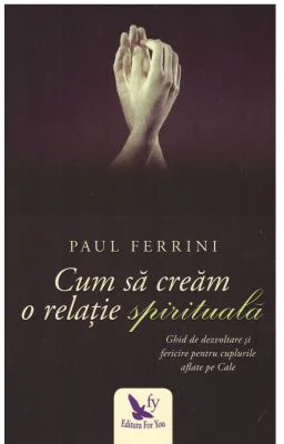 Cum sa cream o relatie spirituala