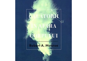 Calatorii in afara corpului - Robert Monroe