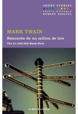 Bancnota de un milion de lire. The 1. 000. 000 Bank-Note - Mark Twain