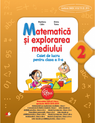 Caiet de lucru Matematica si explorarea mediului pentru clasa a 2-a - Marilena Calin