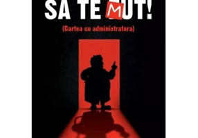 Sa te Mut. Cartea cu administratora - Andrei Ciobanu