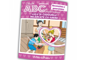 Lulu si cadourile incarcate de iubire. Recunostinta si generozitatea. Colectia ABC-ul povestilor terapeutice