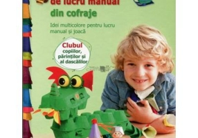 Cartea mea de lucru manual din cofraje. Idei multicolore pentru lucru manual si joaca