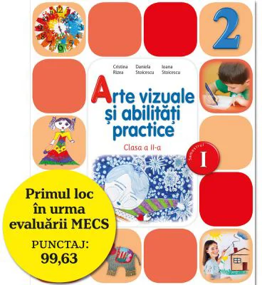 Arte vizuale si abilitati practice. Manual pentru clasa a II-a, semestrul I - Cristina Rizea