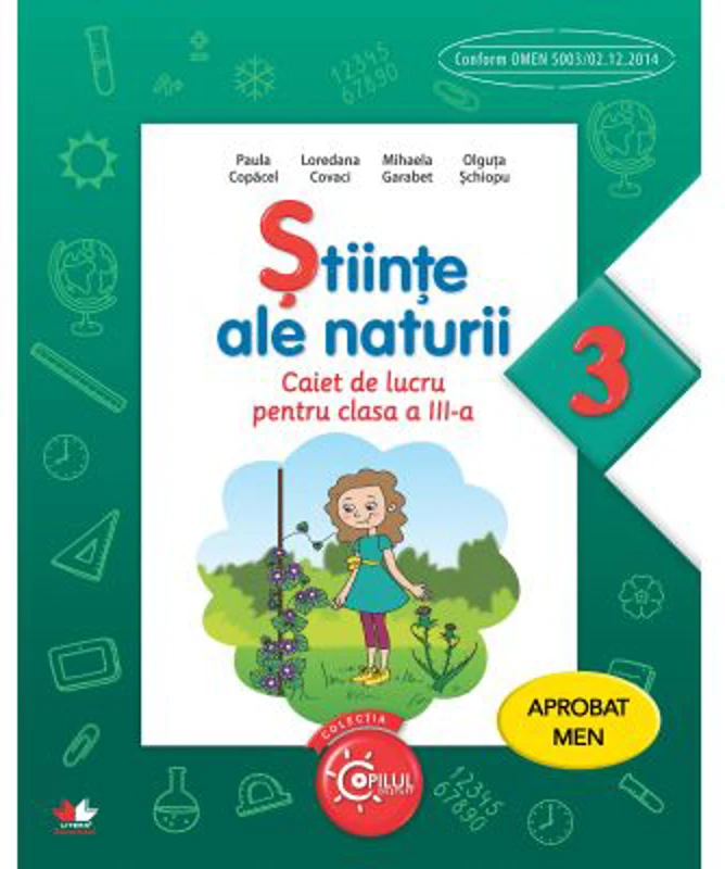 Stiinte ale naturii. Caiet de lucru. Clasa a III-a - Paula Copacel