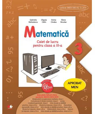 Matematica. Caiet de lucru pentru clasa a 3-a - Gabriela Barbulescu