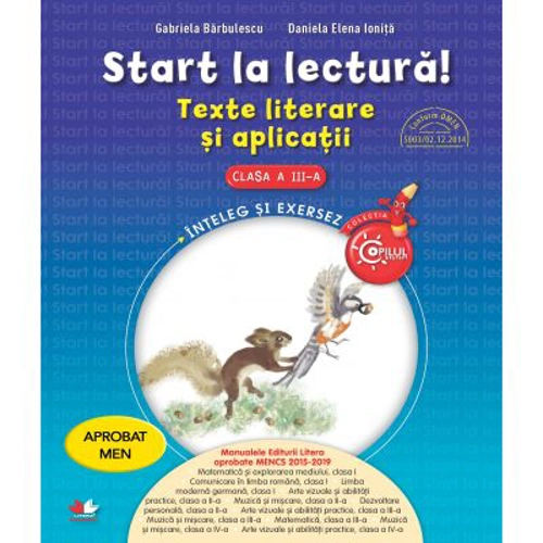 Start la lectura! Texte literare si aplicatii. Clasa a 3-a - Gabriela Barbulescu