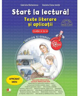 Start la lectura! Texte literare si aplicatii pentru clasa a 4-a - Gabriela Barbulescu