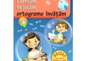 Exersam, ne jucam, ortograme invatam. Clasele 2-4 - Aurelia Barbulescu