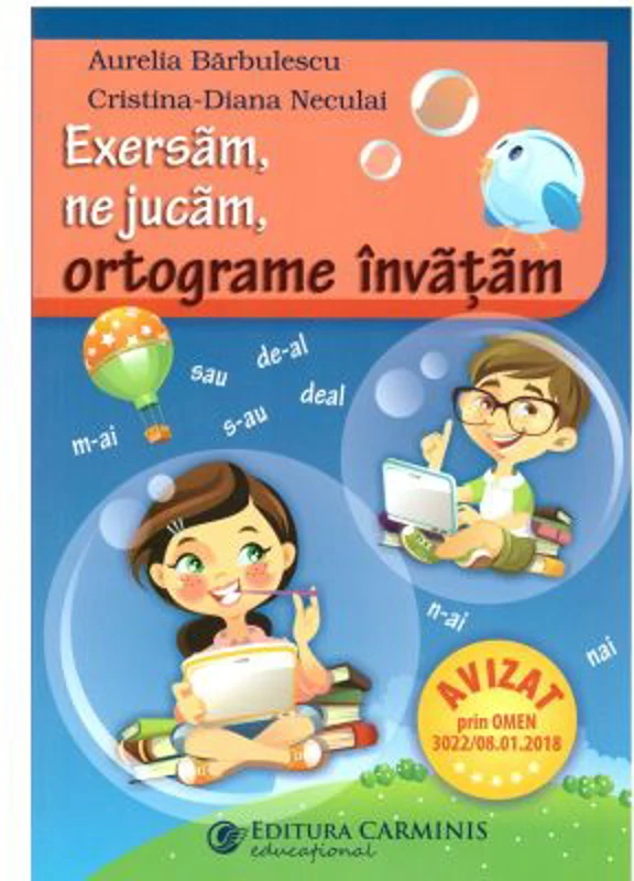 Exersam, ne jucam, ortograme invatam. Clasele 2-4 - Aurelia Barbulescu
