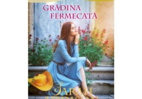 Gradina fermecata - Sarah Addison Allen