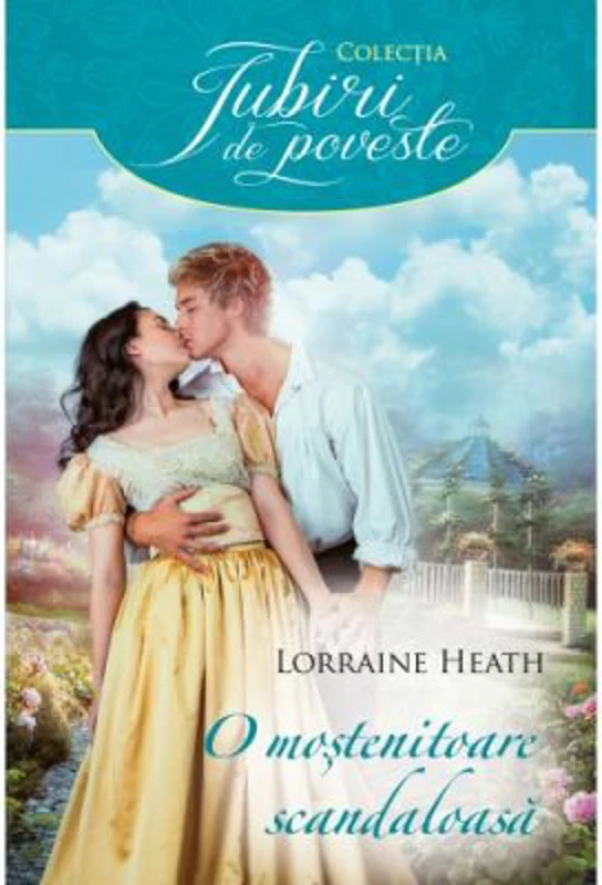 O mostenitoare scandaloasa - Lorraine Heath