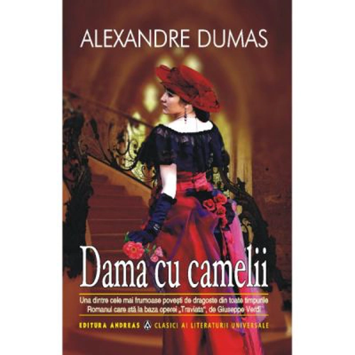 Dama cu camelii - Alexandre Dumas