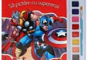 Sa pictam cu supereroii. Carte de colorat cu pensula si acuarele - Disney