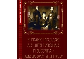 Stindarde tricolore ale luptei nationale in Bucovina - ”Arboroasa„ si ”Junimea„ - Mirela Curca