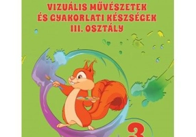 Arte vizuale si abilitati practice manual pentru clasa a 3-a, limba maghiara - Adina Grigore