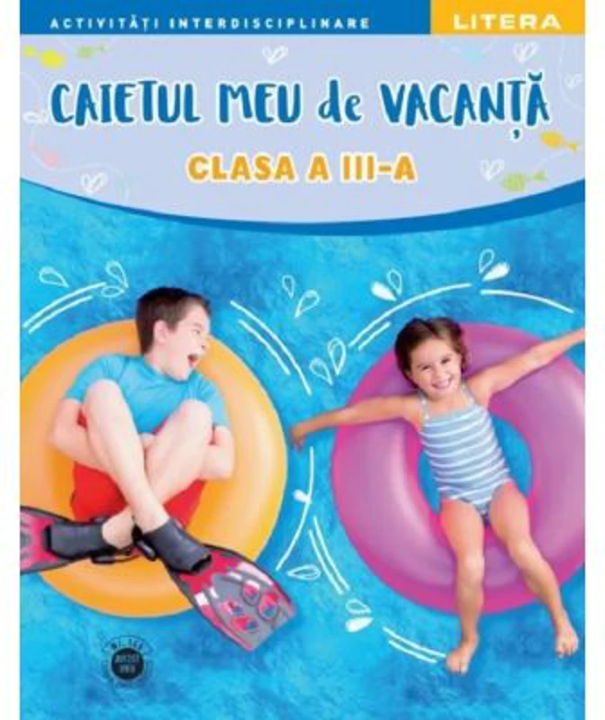 Caietul meu de vacanta. Clasa a III-a