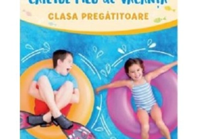 Caietul meu de vacanta. Clasa pregatitoare