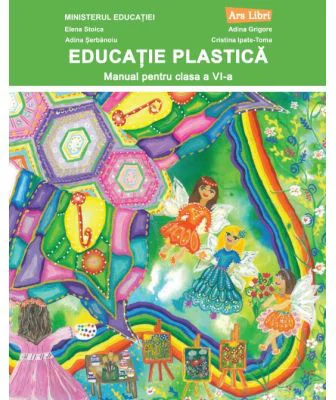 Educatie plastica. Manual clasa a 6-a - Elena Stoica