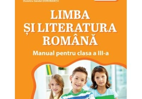 Limba si literatura romana. Manual pentru clasa a 3-a