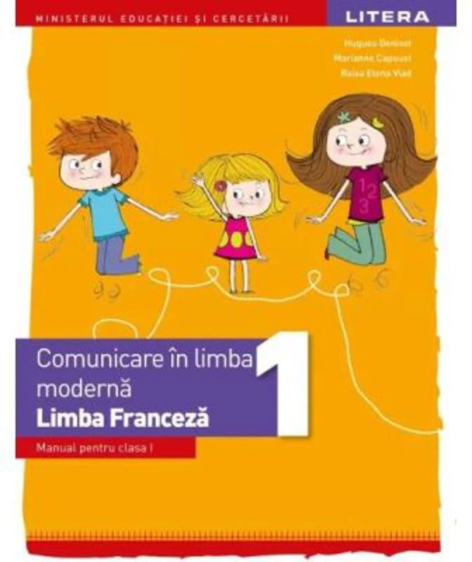 Comunicare in limba moderna. Limba Franceza. Manual. Clasa 1
