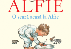 Alfie. O seara acasa la Alfie - Shirley Hughes