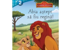 Garda felina. Abia astept sa fiu regina. Invat sa citesc (nivelul 2)