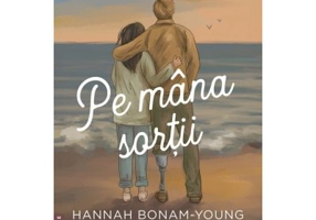 Pe mana sortii - Hannah Bonam-Young