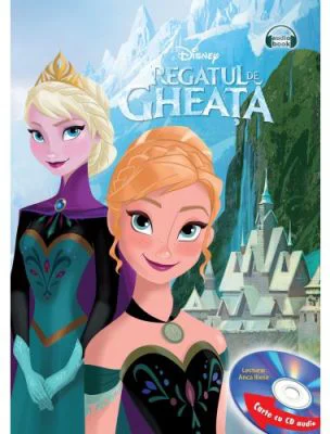 Regatul de gheata Ed. prescurtata (Carte + CD audio) - Disney