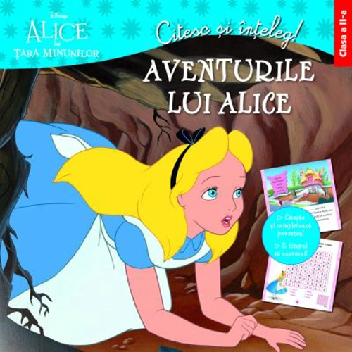 Citesc si inteleg. Aventurile lui Alice. Clasa a II-a - Disney