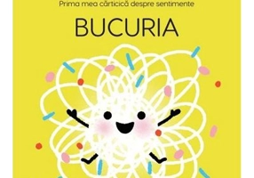 Prima mea carticica despre sentimente. Bucuria